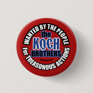 Wanted: Koch Brothers 3 Cm Round Badge