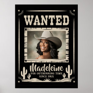 Wanted Old Wild West Rustic Country Fun Birthday Poster
