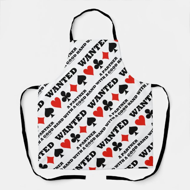 Wanted Partner With A Good Hand Bridge Card Suits Apron (Front)