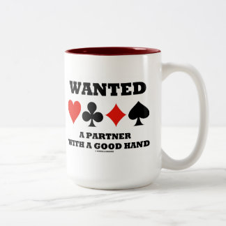 Wanted Partner With A Good Hand (Four Card Suits) Two-Tone Coffee Mug