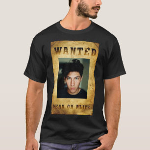 Wanted Poster Customisable  T-Shirt