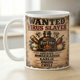 Wanted Poster Fire Cider Virus Slayer Funny Coffee Mug