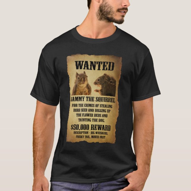 Wanted Poster with Squirrel T-Shirt (Front)