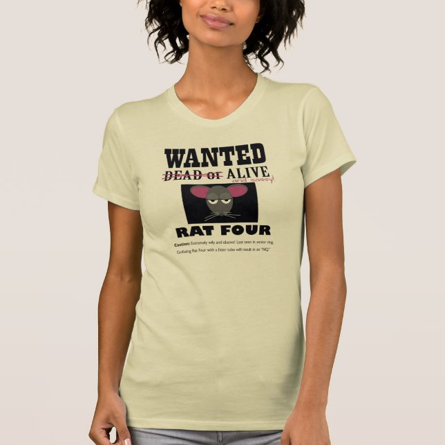 "Wanted RAT FOUR" Barn Hunt tee (Front)
