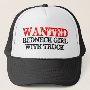 WANTED: Redneck Girl With Truck Trucker Hat