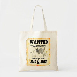 "WANTED: Schrodinger's Cat" Tote Bag