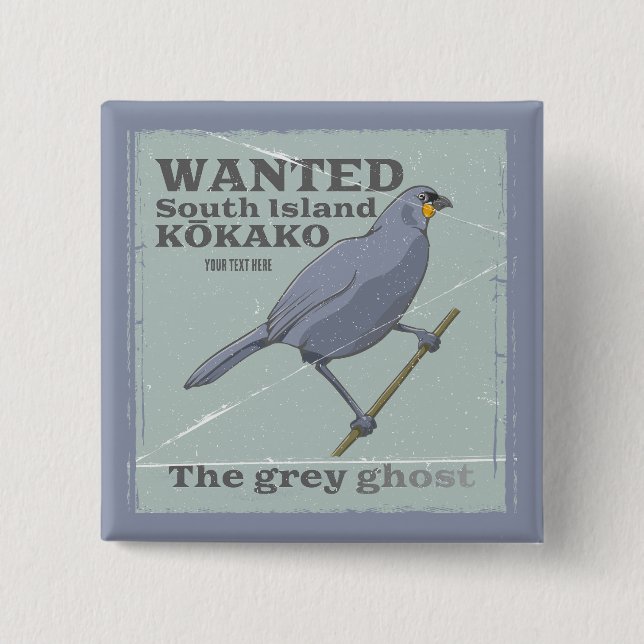 Wanted South Island Kokako 15 Cm Square Badge (Front)