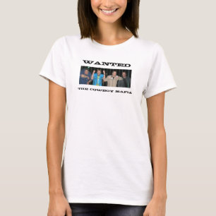 WANTED, The Cowboy Mafia T-Shirt