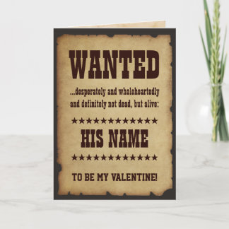 WANTED to be my Valentine Holiday Card