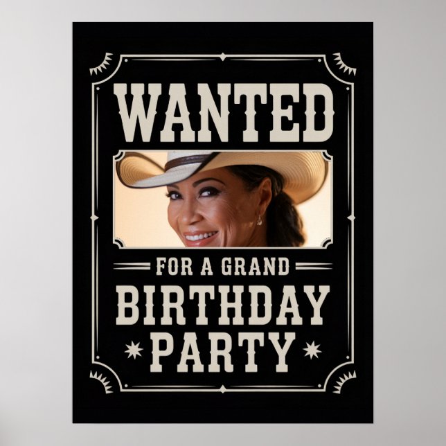 Wanted Wild West Western Country Photo Birthday Poster (Front)