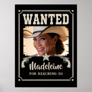Wanted Wild West Western Funny Photo Birthday Poster