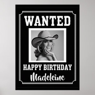 Wanted Wild West Western Rustic Photo Birthday Poster