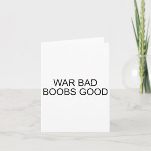 War Bad S Good Vintage Funny Saying Card