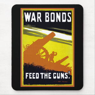 War Bonds ~ Feed The Guns Mouse Mat
