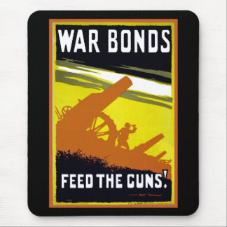 War Bonds ~ Feed The Guns Mouse Mat