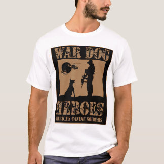 War Dogs America's Canine Heros T-Shirt