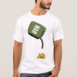 War fuels terror T-Shirt