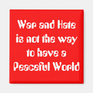 War & Hate vs Peace Magnet