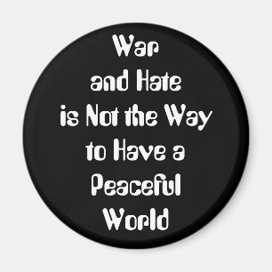 War & Hate vs Peace Magnet