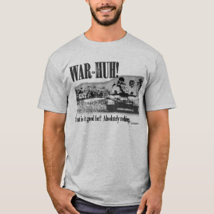 War - Huh! T-Shirt