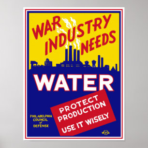 War Industry Needs Water - WPA Poster
