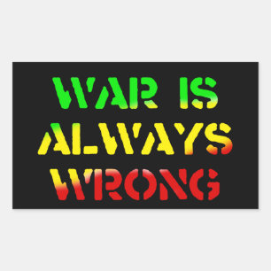 War Is Always Wrong Rasta Rectangular Sticker
