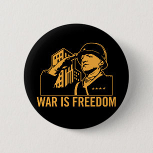 War is Freedom Button