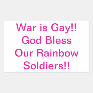 War is Gay Rainbow Soldiers Hankamer Artjunkhaus Rectangular Sticker