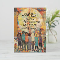 War is Not Healthy For Children Quote