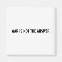 War is not the answer white black text anti war