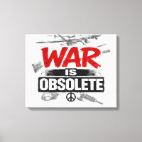 War Is Obsolete – Anti War Peace Protest Design Ca
