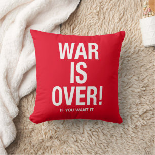 War is over cushion