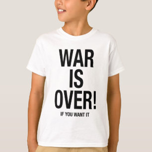 War is over T-Shirt