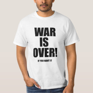 War is over T-Shirt