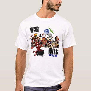 War Kills T-Shirt