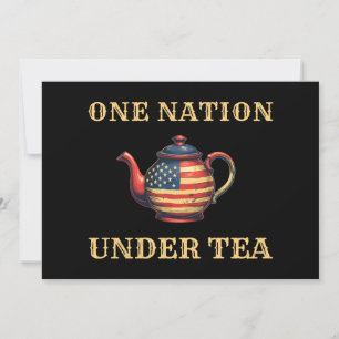 War of Independence 1773 USA One Nation Under Tea Invitation