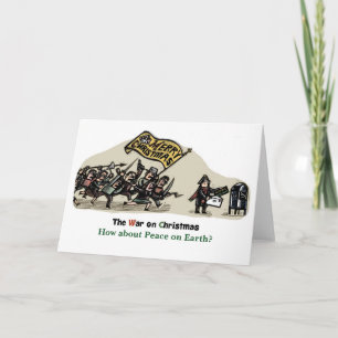 War on Christmas - How about Peace on Earth? Holiday Card