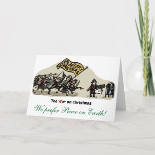 War on Christmas - We prefer Peace on Earth! Holiday Card