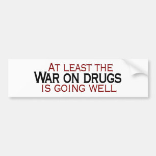 War On Drugs Bumper Sticker