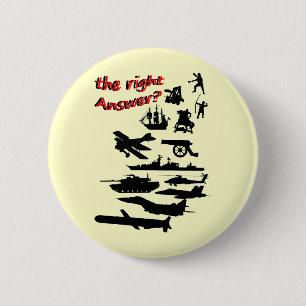 War - The Right Answer? 6 Cm Round Badge