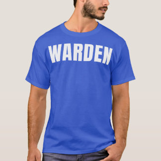 Warden Funny Job Title Profession Birthday Gift Id T-Shirt