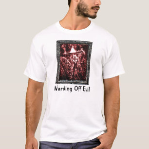 Warding Off Evil T-Shirt