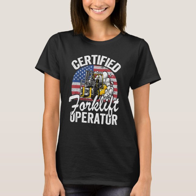 Warehouse American Flag Forklift Certified Forklif T-Shirt (Front)