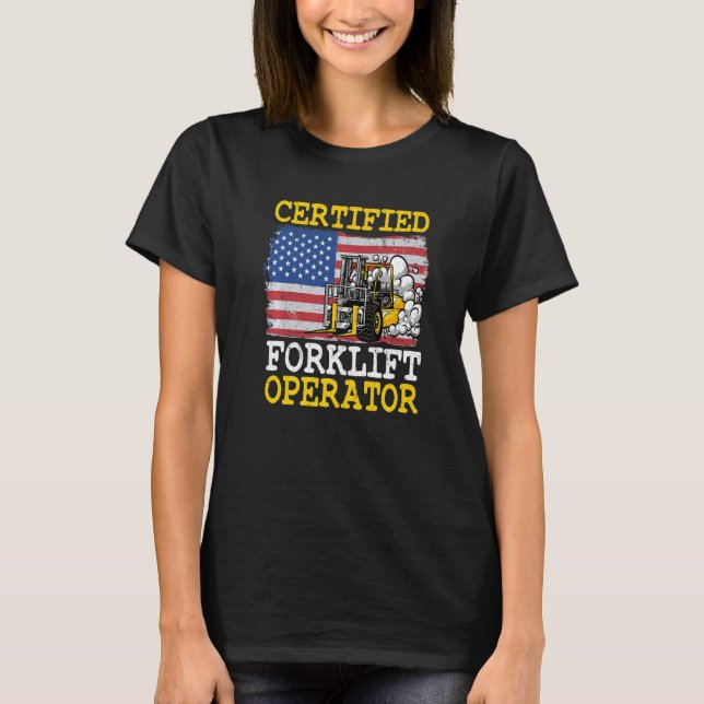 Warehouse American Flag Forklift Certified Forklif T-Shirt (Front)