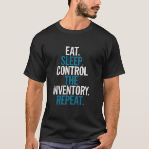Warehouse Controller Eat Sleep Inventory Control S T-Shirt