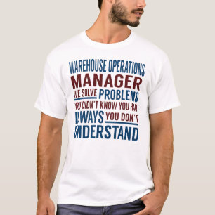 Warehouse Operations Manager Solve Problems T-Shirt