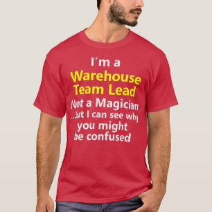Warehouse Team Lead Night Shift Job Site Manager L T-Shirt