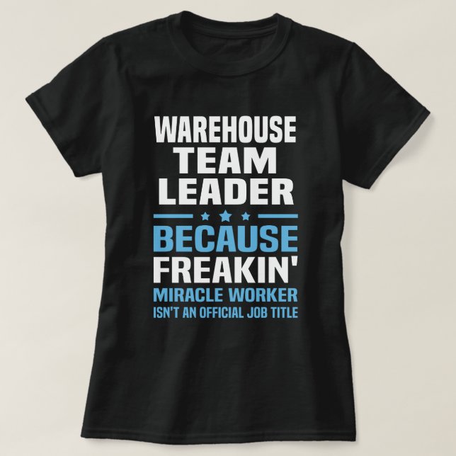 Warehouse Team Leader T-Shirt (Design Front)