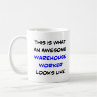 warehouse worker, awesome