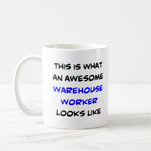 warehouse worker, awesome coffee mug